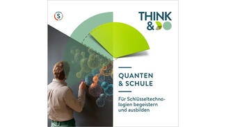 Think & Do-Podcast: Quanten & Schule